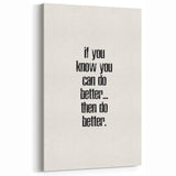 Electric Wall Art: Motivational 'Do Better' Typography for Inspiration