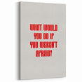 Maximalist Wall Art - Bold Motivational Quote Print for Eclectic Decor
