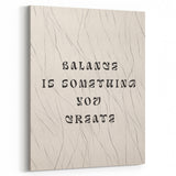 Minimalist Quote Wall Art – "Balance is Something You Create" with Abstract Lines