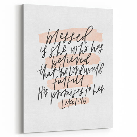 Inspirational Typography Art - Luke 1:45 "Blessed" Canvas Print
