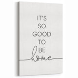 Modern Typography Wall Art - "It's So Good to Be Home" Print