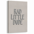 Rad Little Dude - Boys Bedroom Art Kids Wall Art Prints