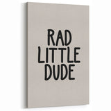 Rad Little Dude - Boys Wall Art Kids Room Decor