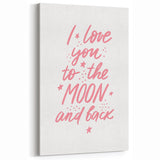 I Love You to the Moon Girls Room Wall Art – Nursery Print