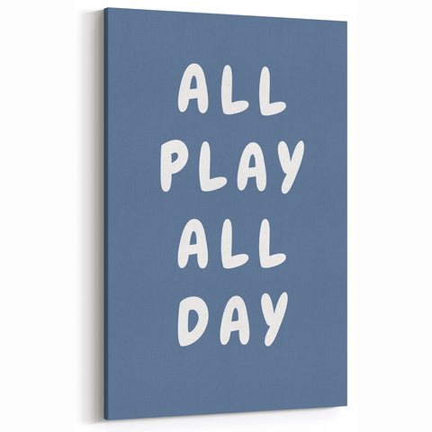 All Play All Day – Motivational Boys Room Wall Art Print