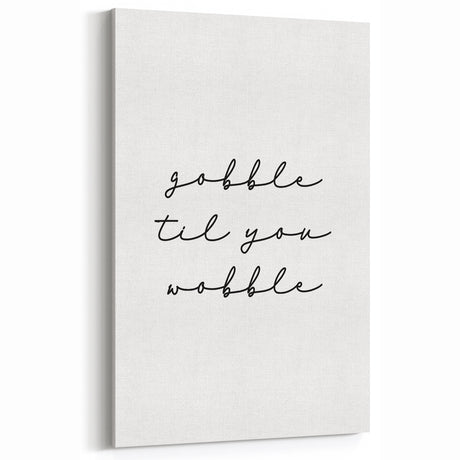 Funny Thanksgiving Wall Art - Autumn Canvas Art with Festive Quote