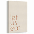 Minimalist Let Us Eat Wall Art - Fall Canvas Art for Dining Decor
