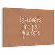 Funny Thanksgiving Quote - Fall Wall Art and Autumn Canvas Print