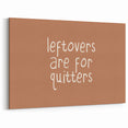 Funny Thanksgiving Quote - Fall Wall Art and Autumn Canvas Print
