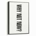 Electric Wall Art: Bold 'Why Not Now?' Motivational Typography Print