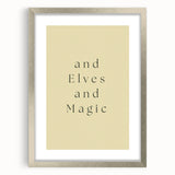 Electric Wall Art: 'and Elves and Magic' Quote - Modern Electric Decor