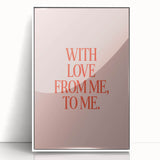 Maximalist Wall Art - Bold Self-Love Quote Print for Eclectic Decor