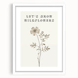 Minimalist Botanical Art: "Let’s Grow Wildflowers" Modern Floral Print