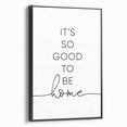 Modern Typography Wall Art - "It's So Good to Be Home" Print