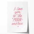 I Love You to the Moon Girls Room Wall Art – Nursery Print