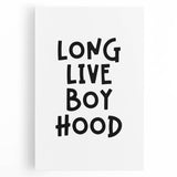 “Long Live Boyhood” Typography Art Print for Kids Room
