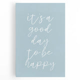 It’s a Good Day Nursery Wall Art – Kids Room & Baby Decor