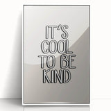 It's Cool to Be Kind - Boys Wall Art Kids Room Decor