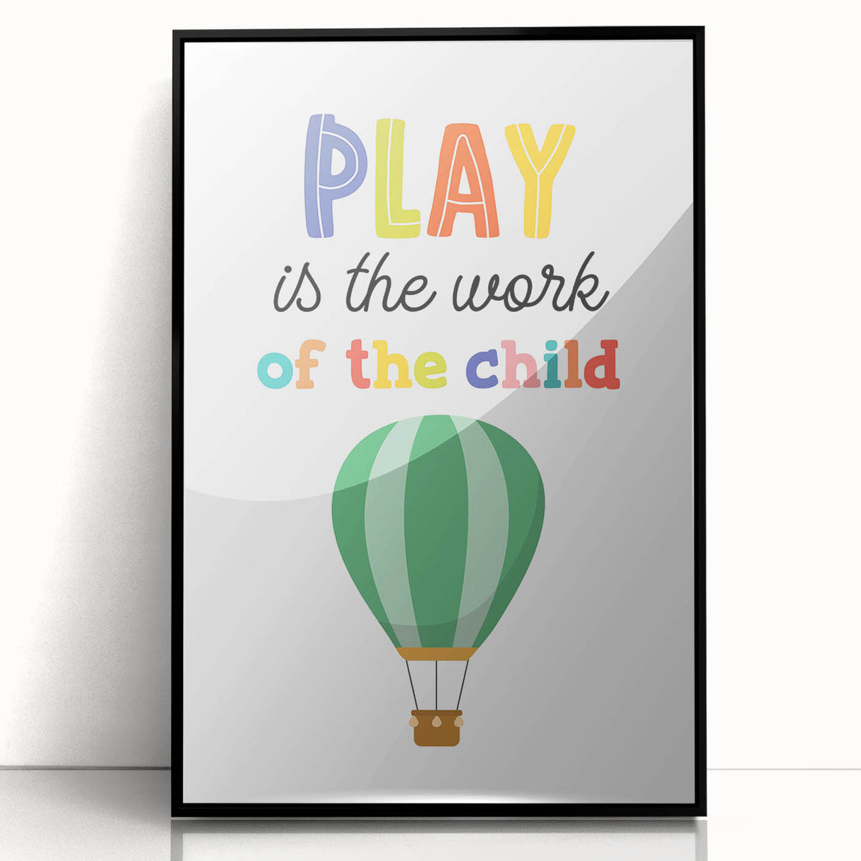 Play is the Work of the Child Wall Art - Kids Inspirational Poster