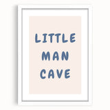 Little Man Cave - Boys Room Wall Art Kids Wall Art Prints