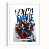 2010s Movie Poster Art - Big Time Movie Retro Vintage Film Print