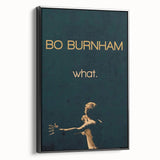 2010s Movie Poster Art - Bo Burnham what. Retro Vintage Film Print