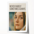 2020s Vintage Movie Poster Never Rarely Sometimes Always – Retro Film Art Print