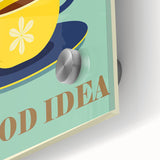 Vintage Motivational Poster - Coffee Is Always a Good Idea Retro Art