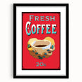 Vintage Motivational Poster - Fresh Coffee Retro Art Print