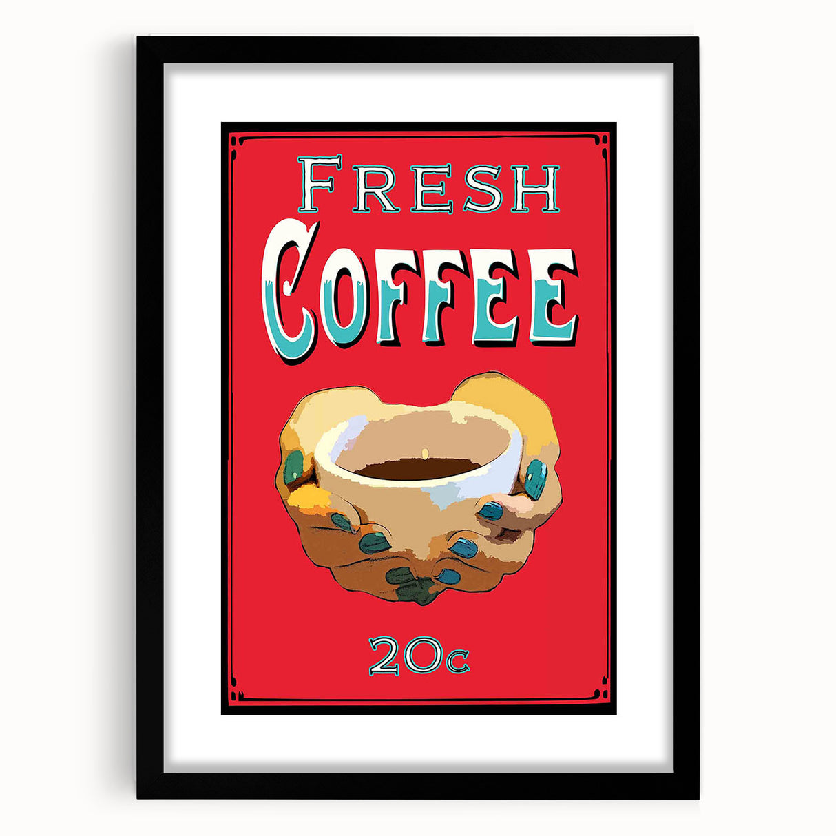 Vintage Motivational Poster - Fresh Coffee Retro Art Print