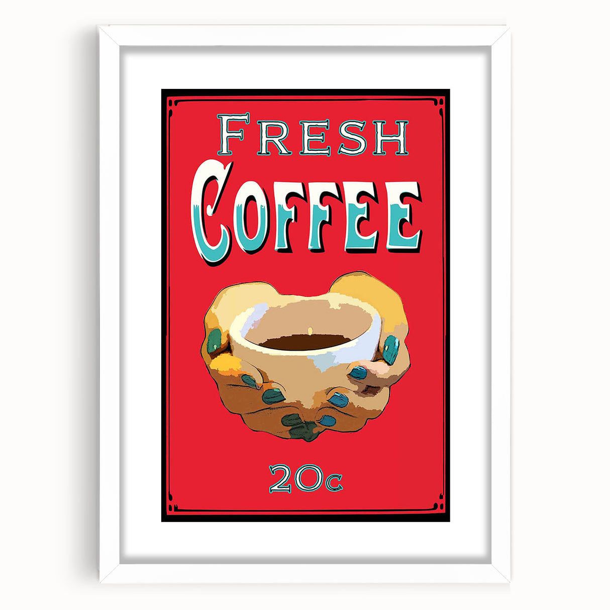 Vintage Motivational Poster - Fresh Coffee Retro Art Print