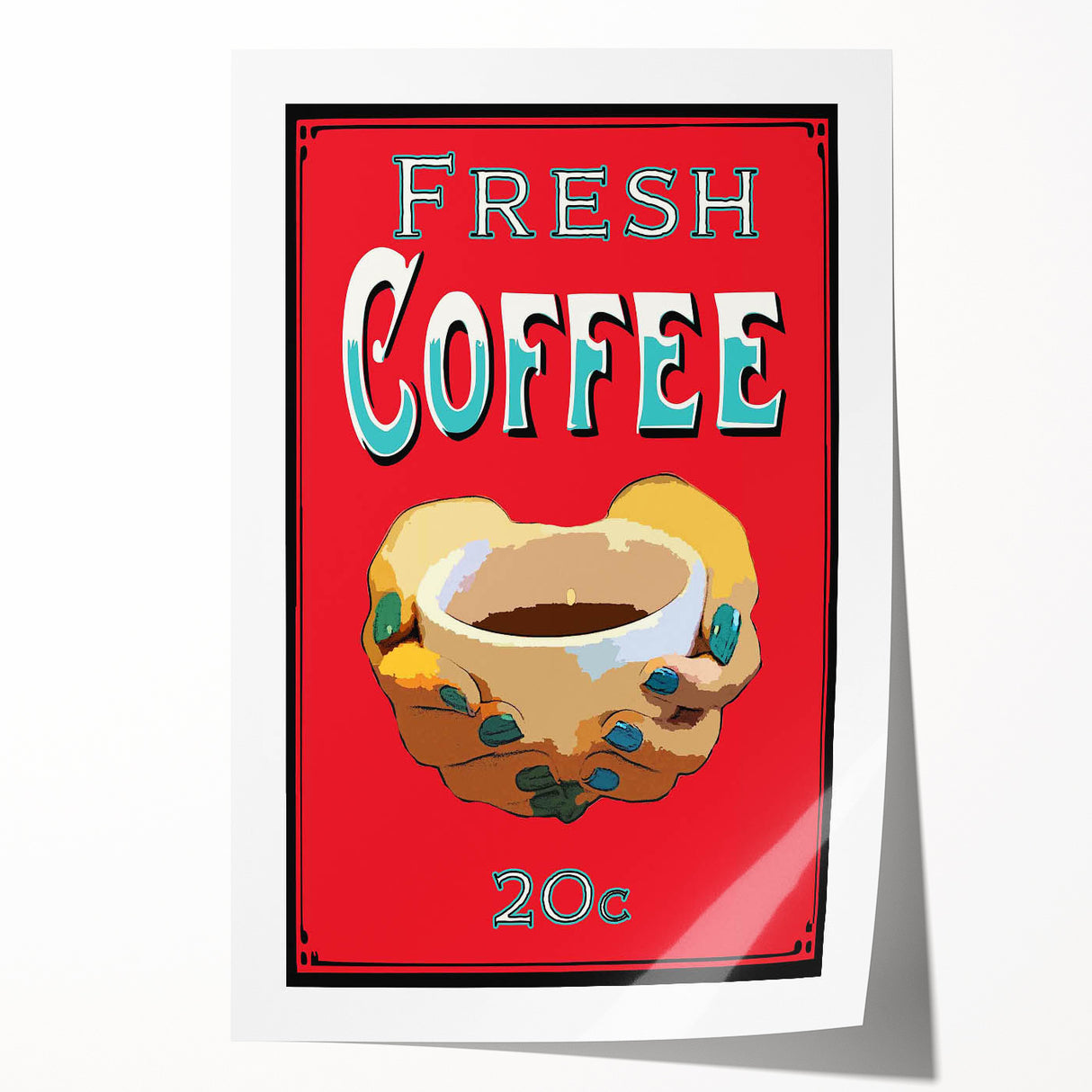 Vintage Motivational Poster - Fresh Coffee Retro Art Print
