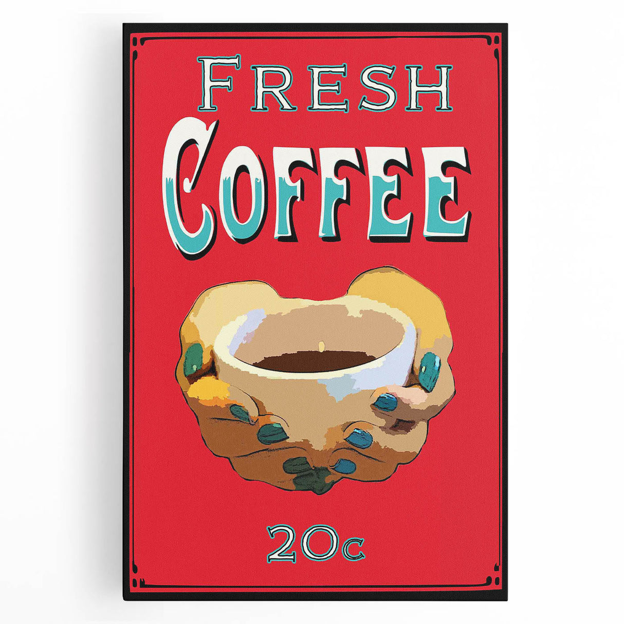 Vintage Motivational Poster - Fresh Coffee Retro Art Print
