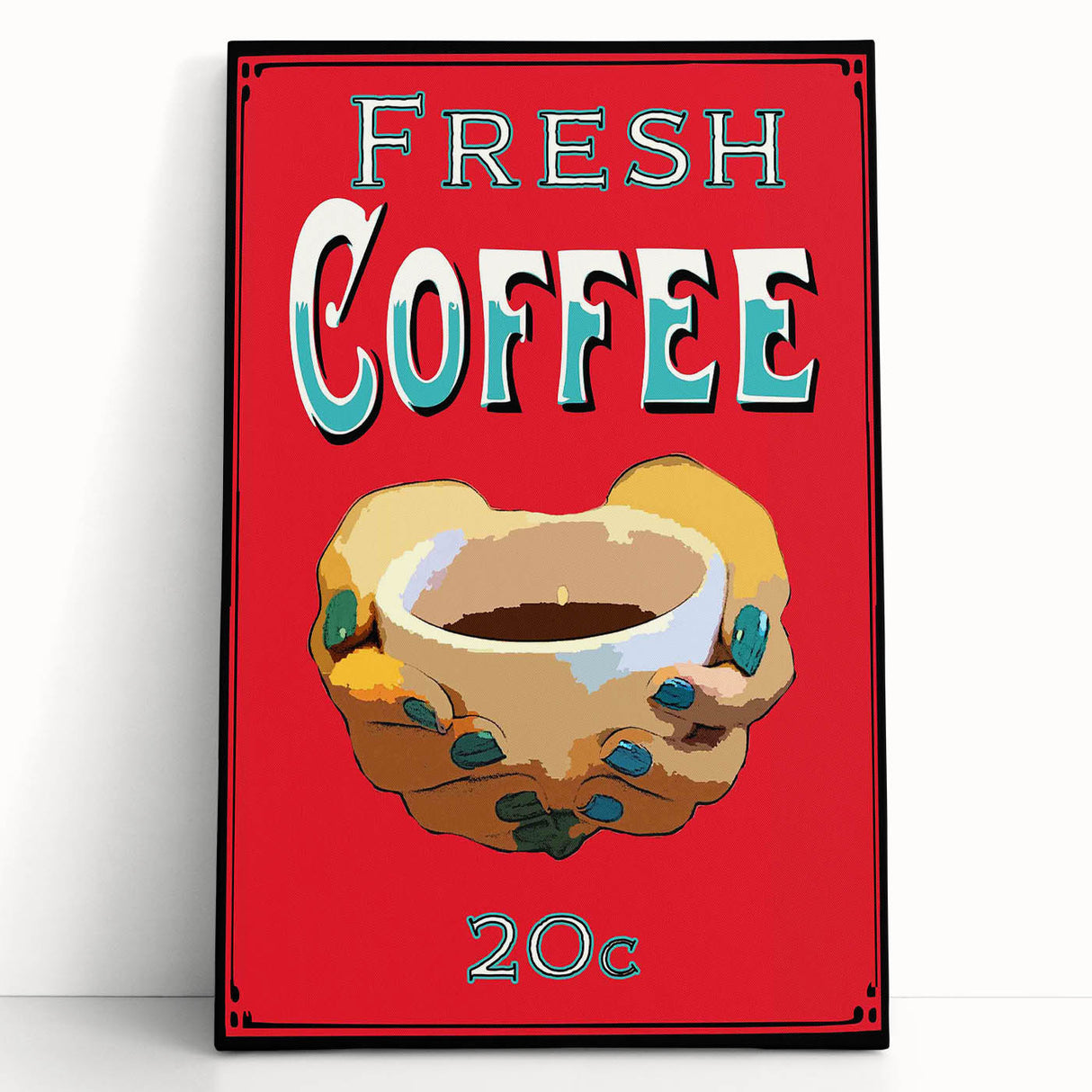 Vintage Motivational Poster - Fresh Coffee Retro Art Print