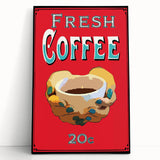 Vintage Motivational Poster - Fresh Coffee Retro Art Print