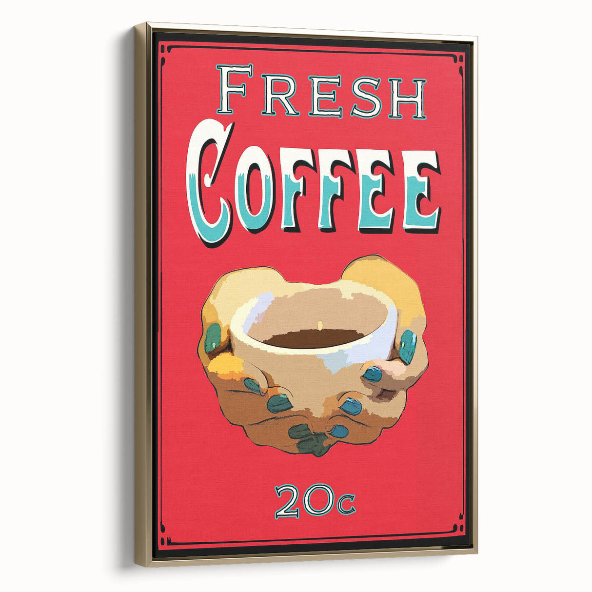 Vintage Motivational Poster - Fresh Coffee Retro Art Print