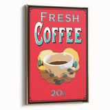 Vintage Motivational Poster - Fresh Coffee Retro Art Print